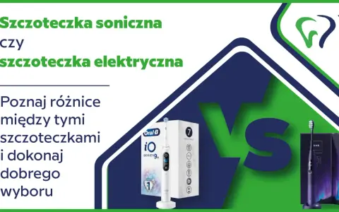 Szczoteczka soniczna, elektryczna czy manualna? Wybierz idealną!