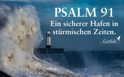 Ein Leuchtturm trotzt einer tosenden Welle. Psalm 91:14: "Er wird mich rufen, und ich werde ihm antworten." Ein sicherer Hafen in stürmischen Zeiten.
