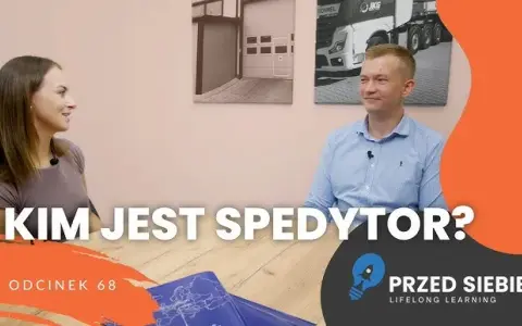 Spedytor: Kim jest, co robi i jak nim zostać? Kompletny przewodnik