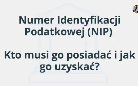 Numer Identyfikacji Podatkowej (NIP). Dowiedz się, kto musi go posiadać i jak sprawdzić swój NIP.
