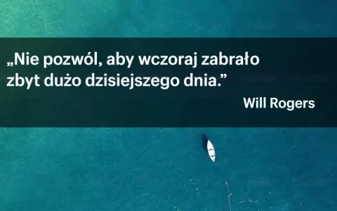 Złote myśli i cytaty: Inspiracja, motywacja, spokój na co dzień