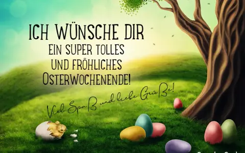 Ostersprüche & Zitate: Herzliche Grüße für jeden Anlass finden