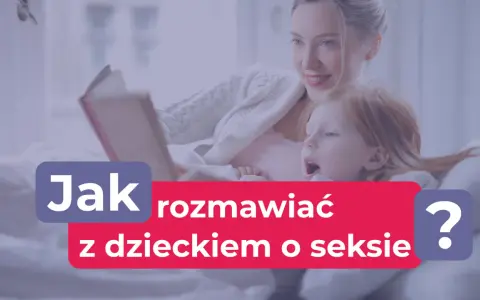Mama czyta dziecku książkę. Napis na zdjęciu: "Jak rozmawiać z dzieckiem o seksie?".