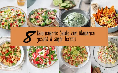 8 leckere, kalorienarme Salate zum Abnehmen: Couscous, Brokkoli, Gurke, Bohnen, Pasta, Wassermelone, Kartoffeln und mehr.