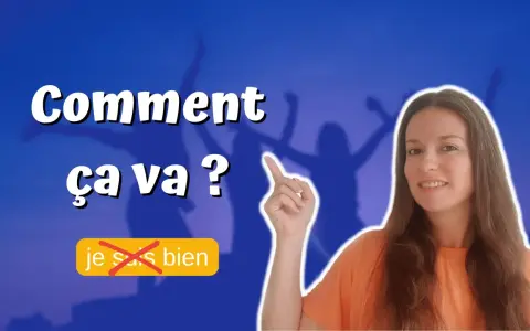 Mujer sonriente señala "Comment ça va?" y un botón tachado "je suis bien".