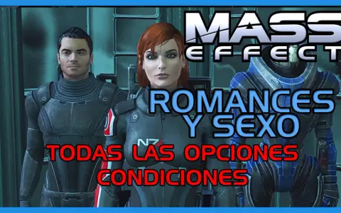Personajes de Mass Effect con texto sobre "Romances y Sexo: Todas las opciones y condiciones".