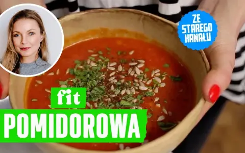 Zupa pomidorowa: Ile kalorii? Wersja fit na diecie poznaj liczby