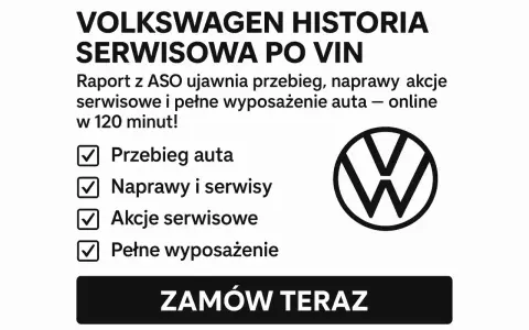 Volkswagen plan serwisowy: raport z ASO ujawnia przebieg, naprawy, akcje serwisowe i wyposażenie auta online w 120 minut. Zamów teraz!