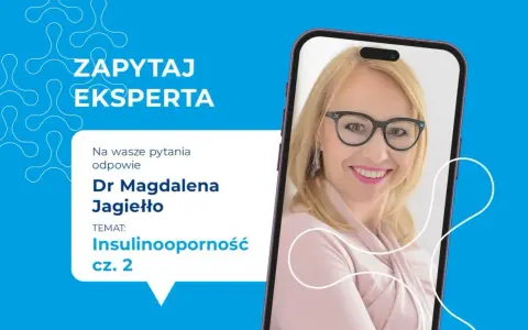 Dr Magdalena Jagiełło odpowiada na pytania o insulinooporność. Dowiedz się więcej o krzywej insulinowej.