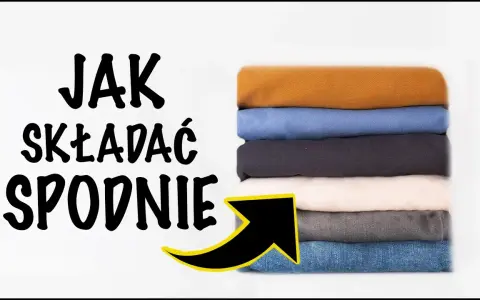 Jak złożyć spodnie, aby zajmowały mało miejsca i były bez zagnieceń