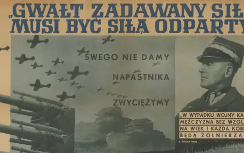 Polskie plakaty propagandowe 1939: "Gwałt zadawany siłą, musi być siłą odparty". Widoczne samoloty, czołgi i artyleria.