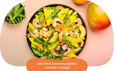 Kolorowa sałatka z awokado, krewetkami i mango. Idealna na lekki posiłek.