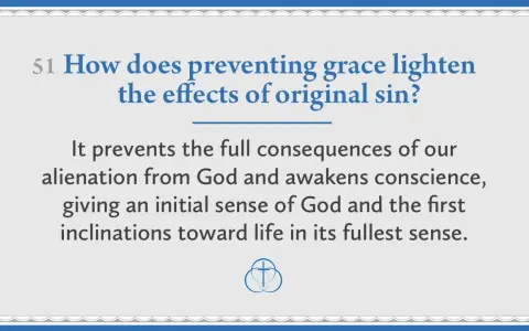 Preventing grace lessens the effects of original sin by preventing full alienation from God, awakening conscience, and fostering inclinations toward life.