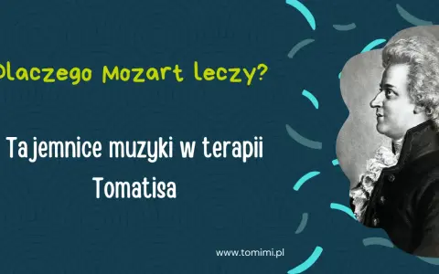 Portret Wolfganga Amadeusza Mozarta. Dlaczego muzyka Mozarta leczy? Tajemnice muzyki w terapii Tomatisa.
