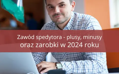 Kariera spedytora w Polsce: przewodnik krok po kroku i zarobki