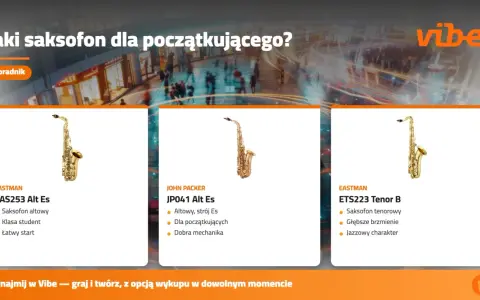 Jaki saksofon na początek? Poradnik Vibe prezentuje saksofony altowe i tenorowe, idealne dla początkujących muzyków.