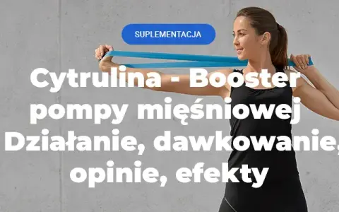 Cytrulina: Przed czy po treningu? Maksymalizuj pompę i wydajność!