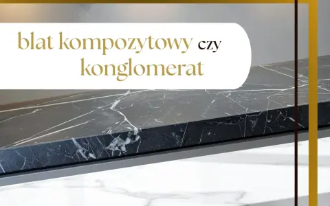Blat kompozytowy czy konglomerat? Zobacz, jak wygląda ten elegancki materiał, który może odmienić Twoją kuchnię.