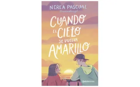 Portada de "Cuando el cielo se vuelva amarillo", un libro para adolescentes de 13 años, con dos jóvenes mirando un atardecer.