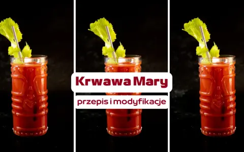 Jak zrobić idealną Krwawą Mary? Przepis, wariacje, porady.