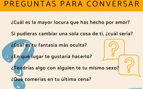 Preguntas para niñas y niños para conocerse mejor: ¿locura por amor? ¿cambio deseado? ¿fantasía oculta?