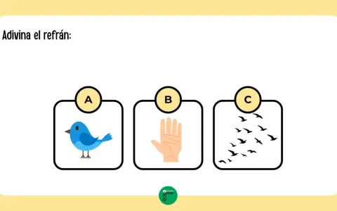 Adivina el refrán: Ejercicios refranes para imprimir. Opción A: pájaro azul. Opción B: mano abierta. Opción C: bandada de pájaros.