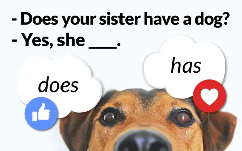 Piesek uczy angielskiego: "Does your sister have a dog?" - "Yes, she has.