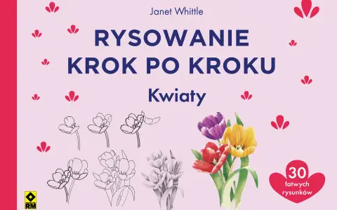 Książka "Rysowanie krok po kroku: Kwiaty" zawiera łatwe szkice kwiatów, od prostych linii po realistyczne akwarele.
