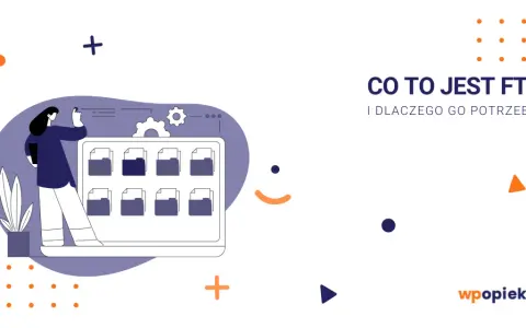 Ilustracja wyjaśnia, co to jest FTP i dlaczego jest potrzebne. Widzimy kobietę zarządzającą plikami na ekranie.