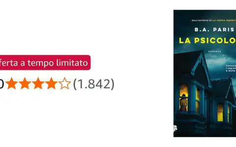 Copertina del libro "La Psicologa" di B.A. Paris, con una casa e una figura misteriosa alla finestra. La trama suggerisce segreti pericolosi. Valutazione 4.0/5.