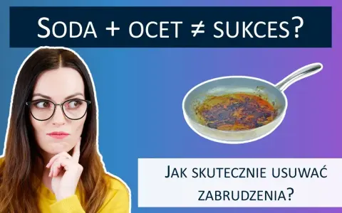 Płyn z sody i octu: przepis, sekrety i czego NIE czyścić!