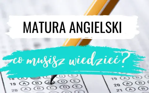 Matura z angielskiego: jaki poziom rozszerzony? Sprawdź, co musisz wiedzieć, by zdać ten egzamin.