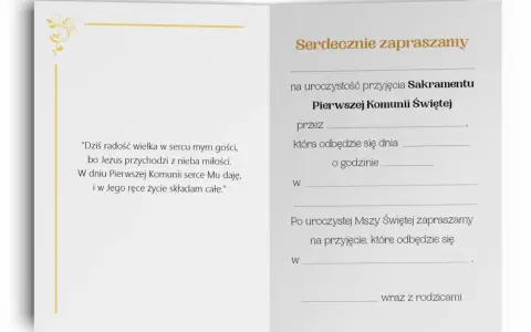 Tekst zaproszenia na uroczystość przyjęcia Sakramentu Pierwszej Komunii Świętej. Zaproszenie zawiera cytat i pola do uzupełnienia daty, godziny i miejsca.