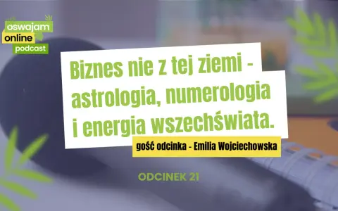 Mikrofon na tle zielonych liści i białego prostokąta z napisem "Biznes nie z tej ziemi - astrologia, numerologia i energia wszechświata".