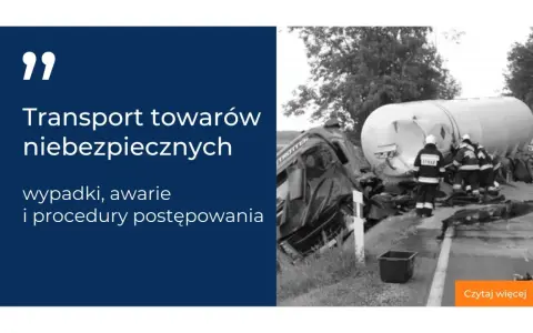 Wypadek cysterny z towarami niebezpiecznymi. Strażacy zabezpieczają teren. Temat dotyczy ustawy o przewozie towarów niebezpiecznych.
