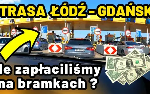 Ile kosztuje autostrada z Łodzi do Gdańska? Zaskakujące opłaty i trasy