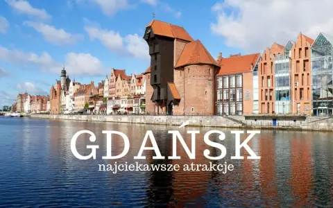 Trójmiasto: Co zwiedzić? Twój idealny plan na Gdańsk, Sopot, Gdynię