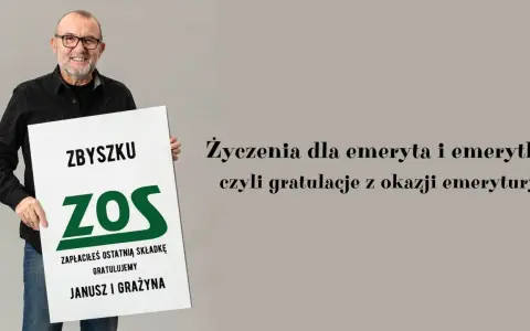 Zbyszek z ZUS-u z kartką: "Zapłaciłeś ostatnią składkę, gratulujemy!" - to wierszyk dla emeryta.