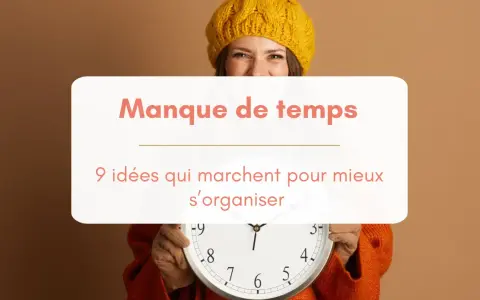 Une femme souriante, coiffée d'un bonnet jaune, tient une horloge. Le texte indique "Manque de temps : 9 idées pour mieux s'organiser".