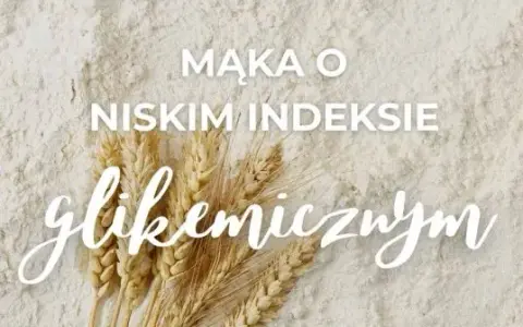 Mąki o niskim IG: Twój przewodnik po zdrowych wyborach i przepisach