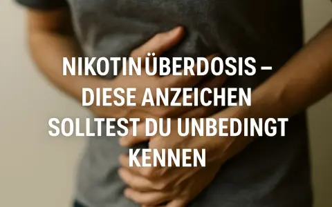 Person hält sich den Bauch, Text: "Nikotinüberdosis – Diese Anzeichen solltest du unbedingt kennen". Vielleicht hat die Person zu viel geraucht.