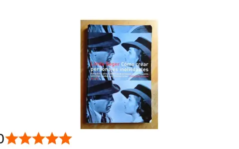 Libro "Cómo crear personajes inolvidables" de Linda Seger, guía práctica para el desarrollo de personajes en cine, televisión y más.