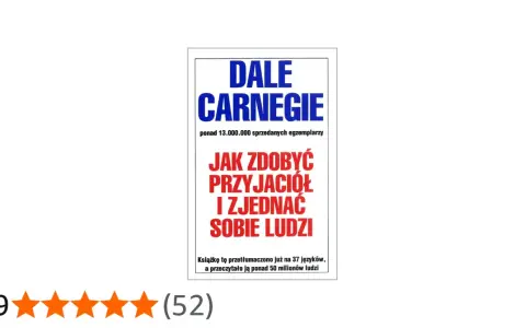 Okładka książki Dale Carnegie "Jak zdobyć przyjaciół i zjednać sobie ludzi". Ponad 50 milionów czytelników poznało sekrety budowania relacji.