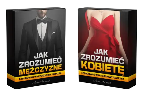Jak zrozumieć kobietę? Unikaj błędów, buduj głęboką więź