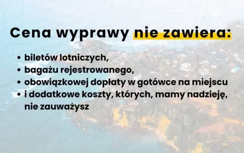 Napis "Cena wyprawy nie zawiera:" z listą ukrytych kosztów na tle tropikalnej wyspy.