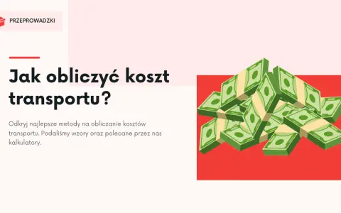 Koszty transportu mebli: Cennik, czynniki i jak zaoszczędzić!