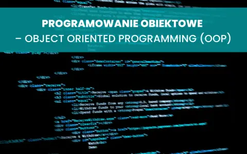 Programowanie obiektowe (OOP) – kod źródłowy z hasłami "programowanie obiektowe" i "object oriented programming".