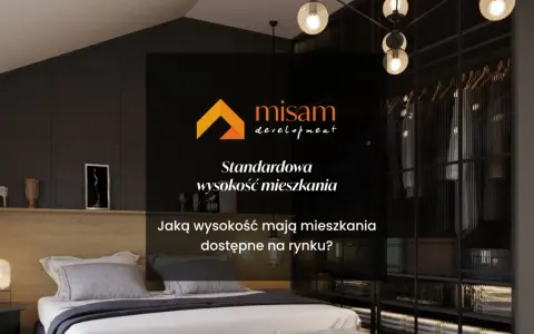 Nowoczesna sypialnia z łóżkiem i garderobą. Tekst: "Standardowa wysokość mieszkania. Jaką wysokość mają mieszkania dostępne na rynku?".