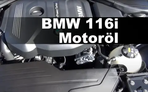 Das richtige Motoröl für Ihren BMW 116i: Empfehlungen und Tipps
