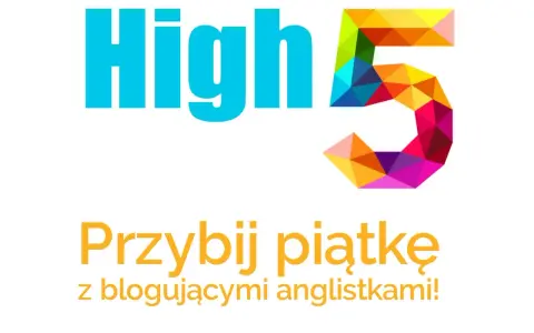 High 5" z kolorową cyfrą 5. Przybij piątkę z blogującymi anglistkami! Świetne gry do nauki angielskiego.